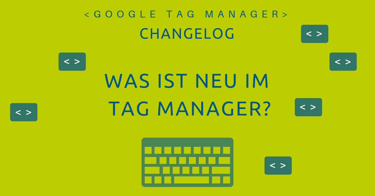 Google Tag manager Changelog