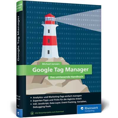 Google Tag Manager: Das umfassende Handbuch