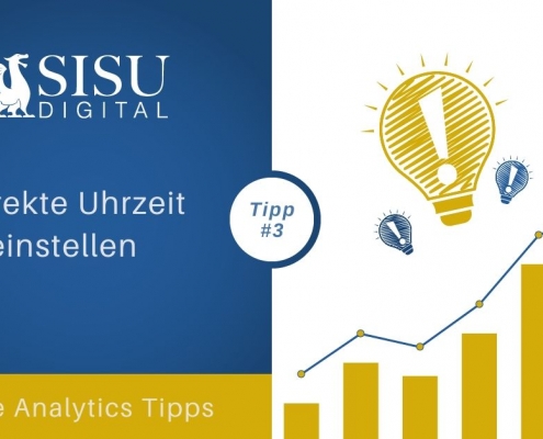 Google Analytics Tipp 3: Korrekte Uhrzeit einstellen