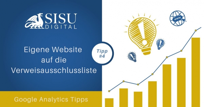 Tipp Google Analytics 4: Eigene Website auf die Verweisausschlussliste