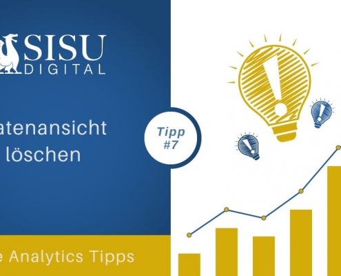 Google Analytics Tipp 7: Datenansicht löschen