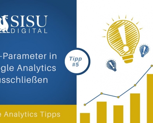 Google Analytics Tipp 5: UTM -Parameter in Google Analytics ausschließen