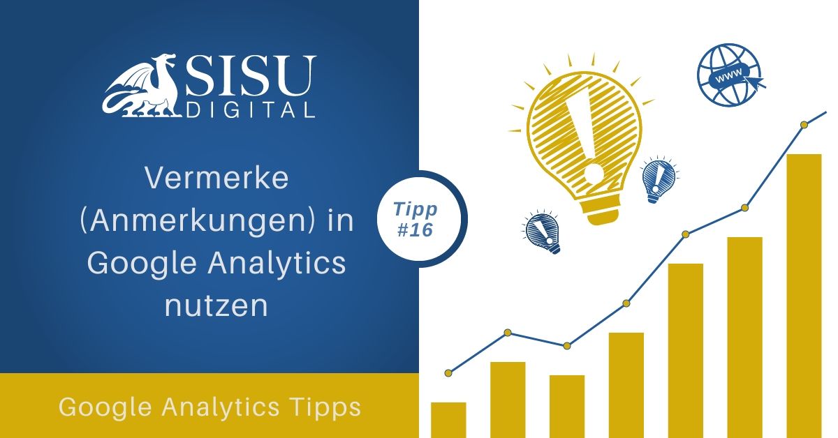 Google Analytics Tipp: Vermerke nutzen