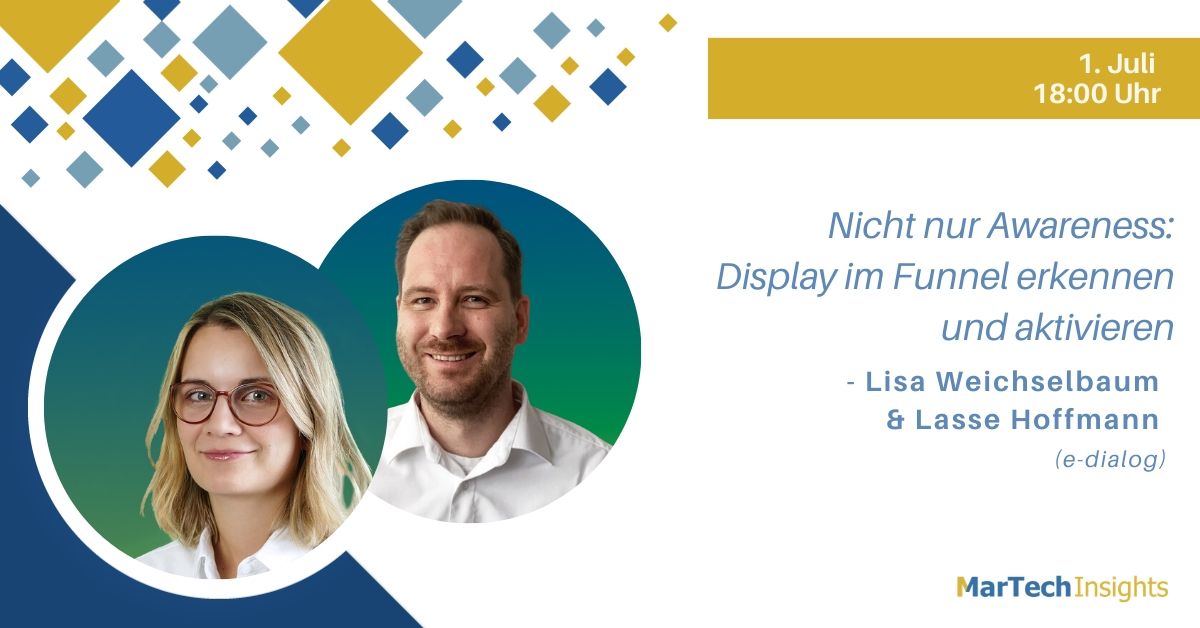 MarTech Insights Webinar mit a Weichselbaum und Lasse Hoffmann zu Display Ads