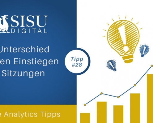 Google Analytics Tipp: Einstiege vs Sitzungen Definition